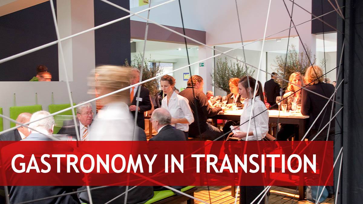 Gastronomy in transition Gastronomy in transition