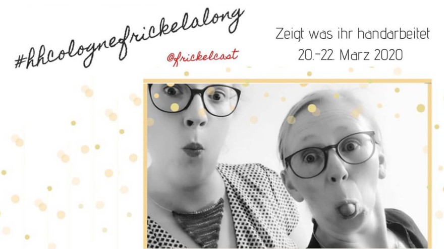 #hhcolognefrickelalong Aktion vom Frickelcast © Frickelcast #hhcolognefrickelalong Aktion vom Frickelcast © Frickelcast