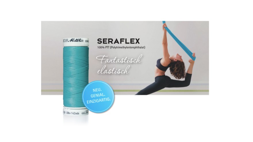 SERAFLEX: The perfect sewing thread for highly elastic seams SERAFLEX: The perfect sewing thread for highly elastic seams