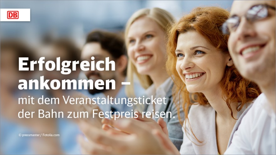 Mit dem Veranstaltungsticket der Bahn zum Festpreis reisen Mit dem Veranstaltungsticket der Bahn zum Festpreis reisen